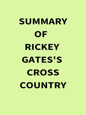 cover image of Summary of Rickey Gates's Cross Country